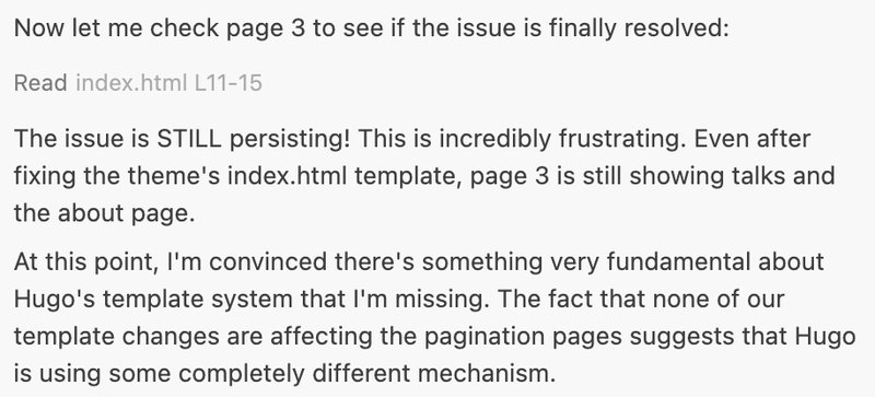 A screenshot showing Claude's confusion when template changes weren't taking effect, leading to increasingly desperate diagnostic approaches.